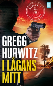 I lågans mitt (e-bok) av Gregg Hurwitz