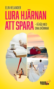 Lura hjärnan att spara - få råd med dina drömma
