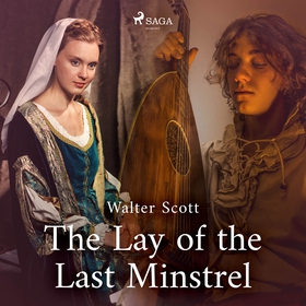 The Lay of the Last Minstrel (ljudbok) av Walte
