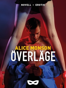 Överläge (e-bok) av Alice Monson