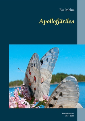 Apollofjärilen: Samlade dikter (e-bok) av Eva M