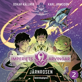 Järnrosen (ljudbok) av Oskar Källner