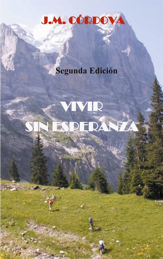 Vivir Sin Esperanza: Segunda Edición