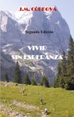 Vivir Sin Esperanza: Segunda Edición