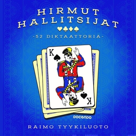 Hirmut hallitsijat (ljudbok) av Raimo Tyykiluot
