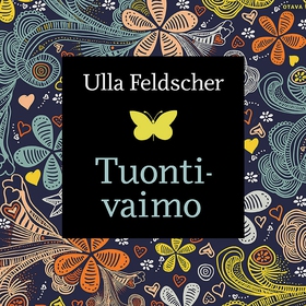 Tuontivaimo (ljudbok) av Ulla Feldscher