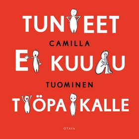 Tunteet ei kuulu työpaikalle (ljudbok) av Camil