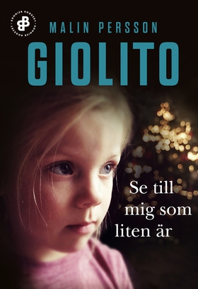 Se till mig som liten är (e-bok) av Malin Perss