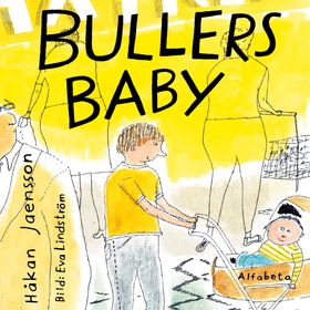 Bullers baby (ljudbok) av Håkan Jaensson