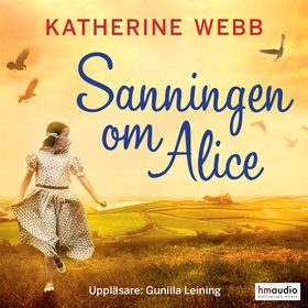 Sanningen om Alice (ljudbok) av Katherine Webb