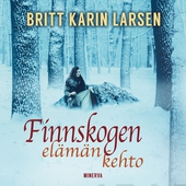 Finnskogen - Elämän kehto