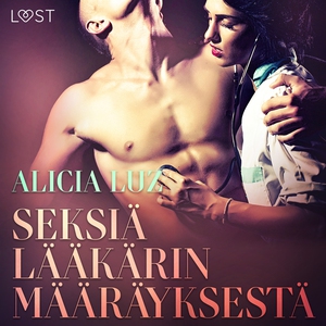 Seksiä lääkärin määräyksestä - eroottinen novel