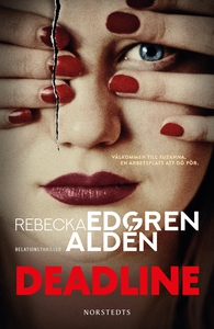 Deadline (e-bok) av Rebecka Edgren Aldén
