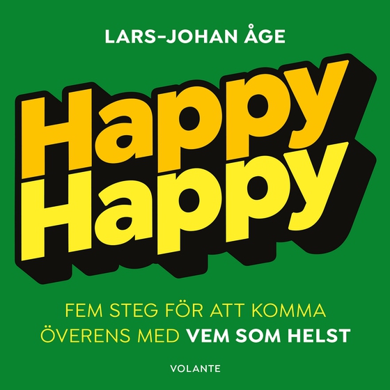 Happy Happy : Fem steg för att komma överens med vem som helst