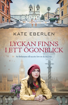 Lyckan finns i ett ögonblick (e-bok) av Kate Eb