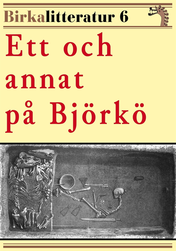 Ett och annat på Björkö. Birkalitteratur nr 6. Återutgivning av text från 1889