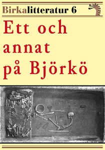 Ett och annat på Björkö. Birkalitteratur nr 6.