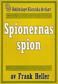 Spionernas spion. Återutgivning av text från 1935