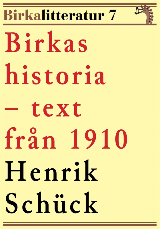 Birkas historia. Birkalitteratur nr 7. Återutgivning av text från 1910
