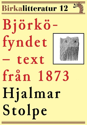 Björkö-fyndet. Birkalitteratur nr 12. Återutgiv