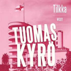 Tilkka (ljudbok) av Tuomas Kyrö