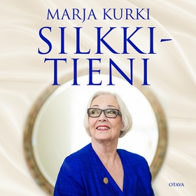 Silkkitieni (ljudbok) av Marja Kurki