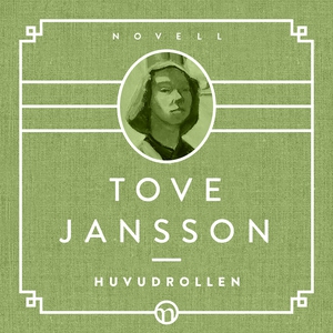 Huvudrollen (ljudbok) av Tove Jansson