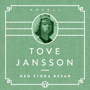 Den stora resan (ljudbok) av Tove Jansson