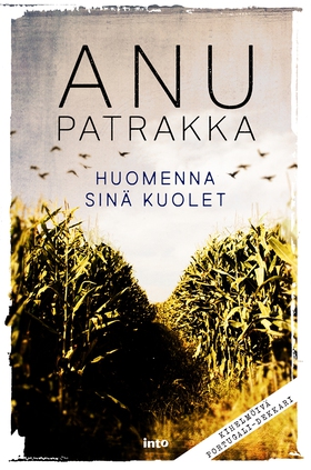 Huomenna sinä kuolet (e-bok) av Anu Patrakka