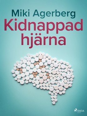 Kidnappad hjärna (e-bok) av Miki Agerberg