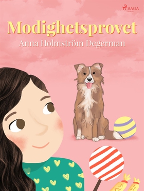Modighetsprovet (e-bok) av Anna Holmström Deger