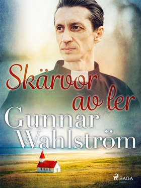 Skärvor av ler (e-bok) av Gunnar Wahlström
