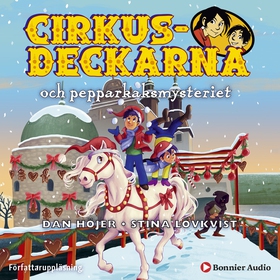 Cirkusdeckarna och pepparkaksmysteriet (ljudbok