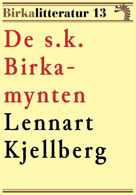 De s. k. Birkamynten. Birkalitteratur nr 13. Återutgivning av text från 1917