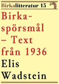 Birkaspörsmål. Birkalitteratur nr 15. Återutgivning av text från 1936