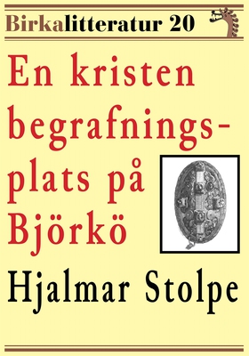 En kristen begrafningsplats på Björkö. Birkalit