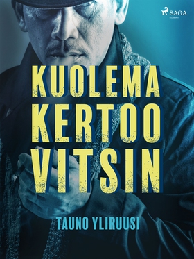 Kuolema kertoo vitsin (e-bok) av Tauno Yliruusi