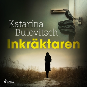 Inkräktaren (ljudbok) av Katarina Butovitsch