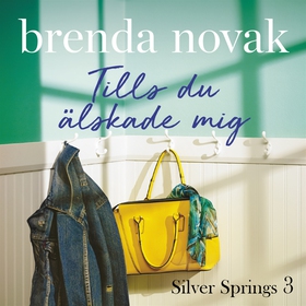 Tills du älskade mig (ljudbok) av Brenda Novak