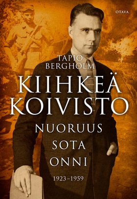 Kiihkeä Koivisto (e-bok) av Tapio Bergholm