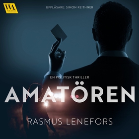 Amatören (ljudbok) av Rasmus Lenefors