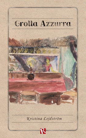 Grotta Azzurra (e-bok) av Kristina Lejdström