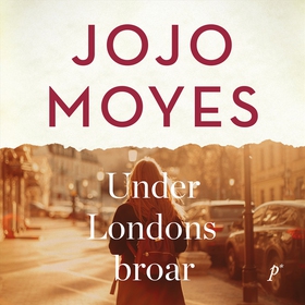 Under Londons broar (ljudbok) av Jojo Moyes