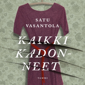 Kaikki kadonneet (ljudbok) av Satu Vasantola