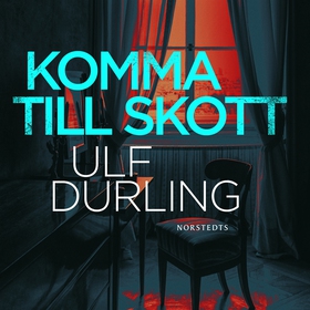Komma till skott (ljudbok) av Ulf Durling