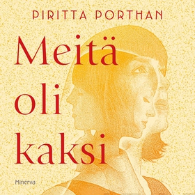 Meitä oli kaksi (ljudbok) av Piritta Porthan