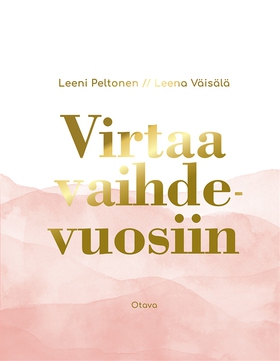 Virtaa vaihdevuosiin (e-bok) av Leeni Peltonen,