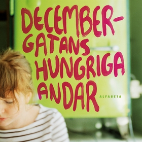Decembergatans hungriga andar (ljudbok) av Ulri