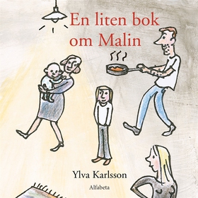 En liten bok om Malin (ljudbok) av Ylva Karlsso