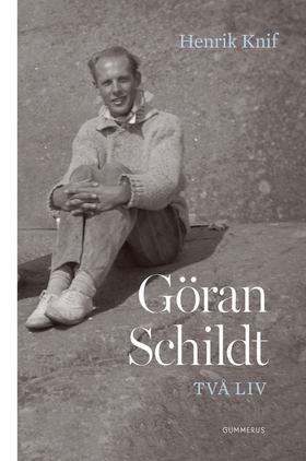 Göran Schildt - Två liv (e-bok) av Henrik Knif